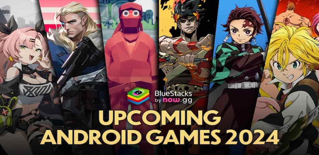 10 Best upcoming Android Games 2024